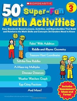 50+ Super - Fun Math Activities: Grade 3: Easy Standards - Based Lessons, Activities, and Reproducibles That Build and Reinforce the Math Skills and Concepts 3rd Graders Need to Know - littlepuffinChildren's Non - Fiction, Activity BooksscholasticBook Cover: 50+ Super - Fun Math Activities Grade 3