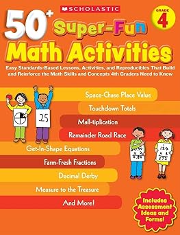 50+ Super - Fun Math Activities: Grade 4: Easy Standards - Based Lessons, Activities, and Reproducibles That Build and Reinforce the Math Skills and Concepts 4th Graders Need to Know - littlepuffinChildren's Non - Fiction, Activity BooksscholasticBook Cover: 50+ Super - Fun Math Activities Grade 4