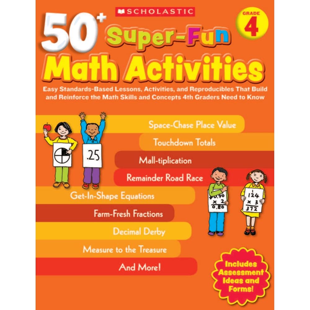 50+ Super - Fun Math Activities: Grade 4: Easy Standards - Based Lessons, Activities, and Reproducibles That Build and Reinforce the Math Skills and Concepts 4th Graders Need to Know - littlepuffinChildren's Non - Fiction, Activity Booksscholastic50+ Super - Fun Math Activities: Grade 4: Easy Standards - Based Lessons, Activities, and Reproducibles That Build and Reinforce the Math Skills and Concepts 4th Graders Need to Know cover image