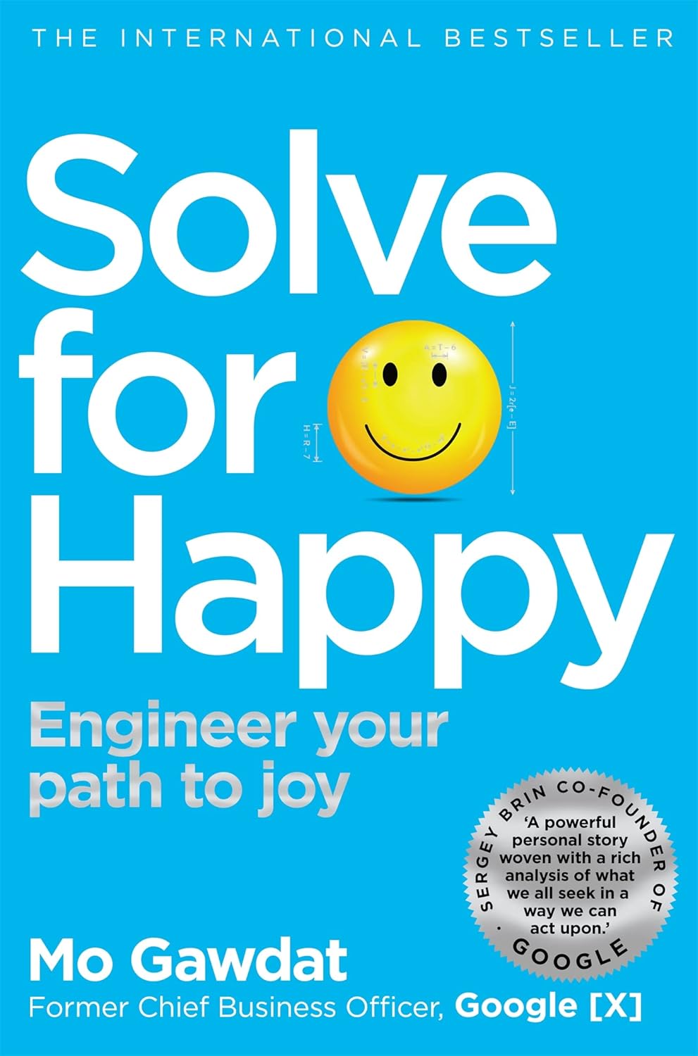 Solve For Happy: Engineer Your Path to Joy Paperback