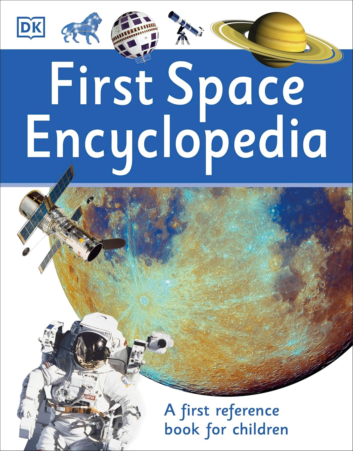 First Space Encyclopedia D.K. Publishing