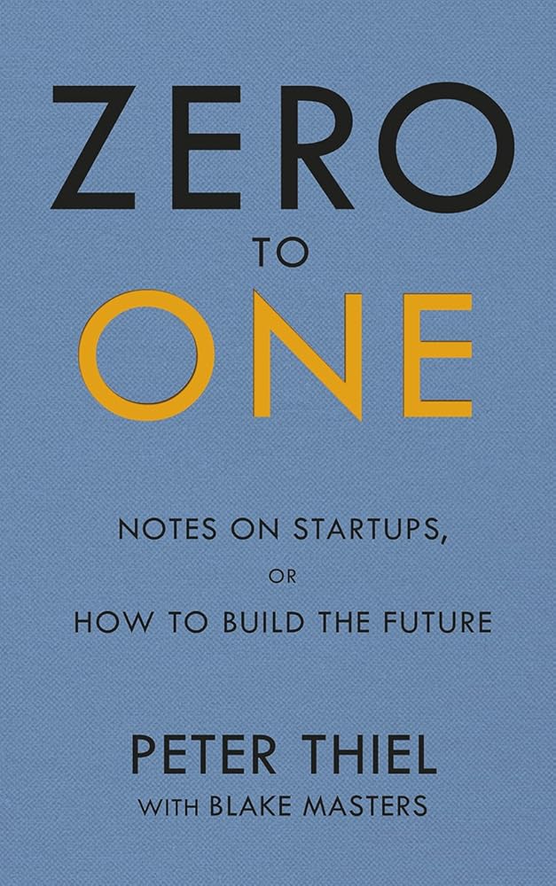 Zero to One: Notes on Start Ups, or How to Build the Future cover image