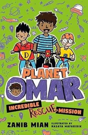 Incredible Rescue Mission: Book 3 (Planet Omar)