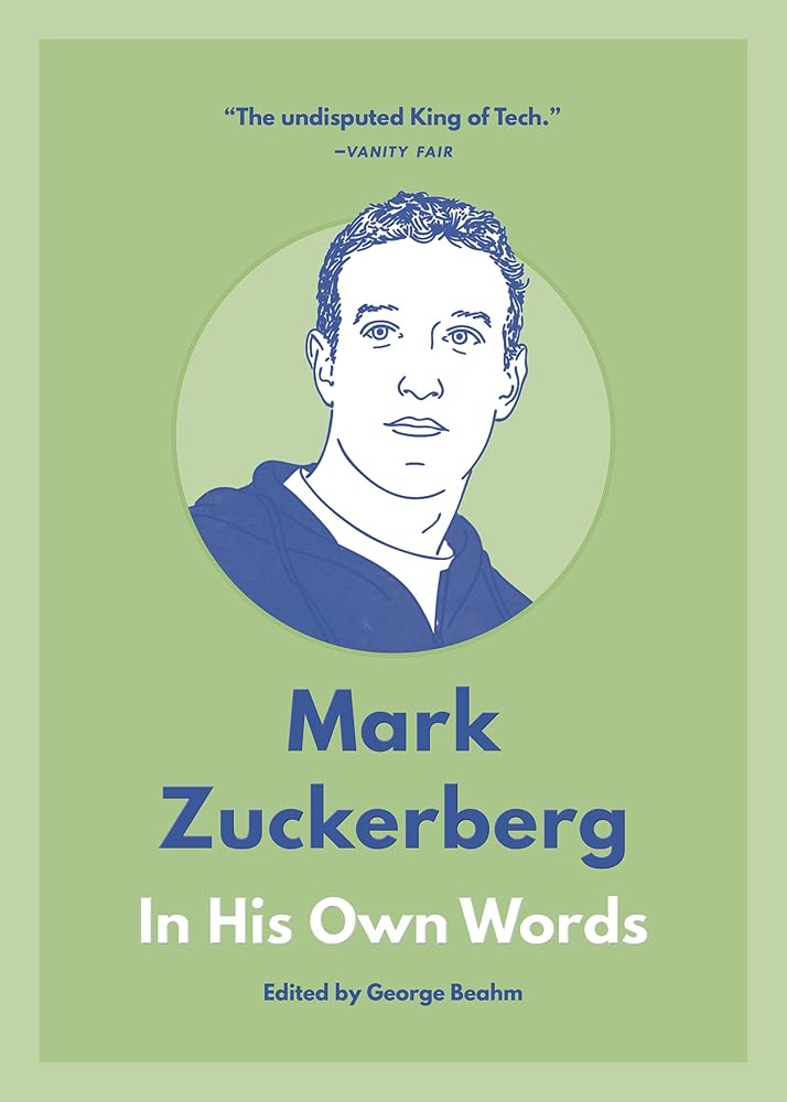 Mark Zuckerberg: In His Own Words (In Their Own Words Series) cover image