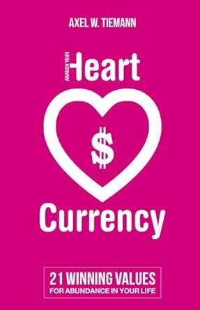 Awaken Your Heart Currency: 21 Winning Values For Abundance In Your Life - littlepuffinNon - Fiction, Self - Help Books, Personal Development, Psychology, Spirituality, LoveUnited Hearts Media HouseAwaken Your Heart Currency: 21 Winning Values For Abundance In Your Life cover image
