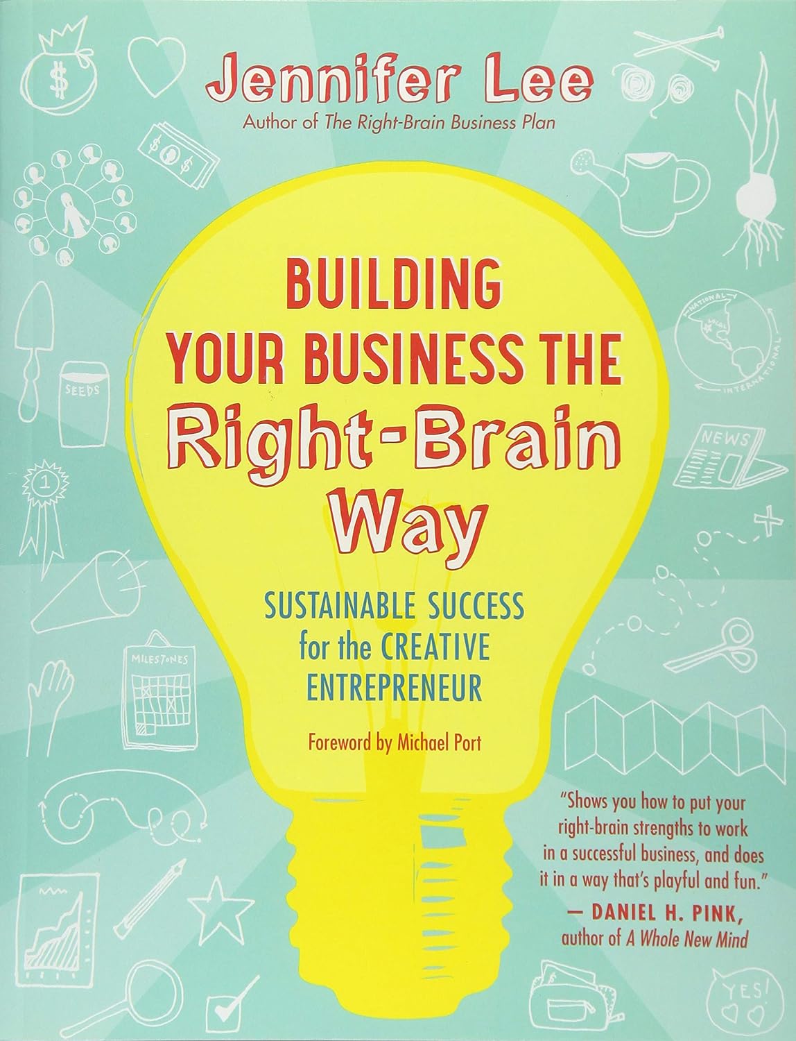Building Your Business the Right - Brain Way: Sustainable Success for the Creative Entrepreneur Paperback – April 15, 2014 - littlepuffinNon - FictionNew world libraryBook Cover: Building Your Business the Right - Brain Way