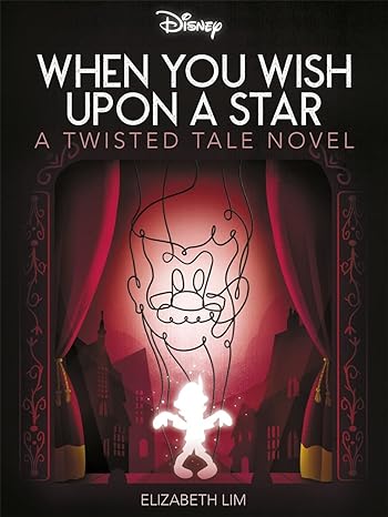 Disney Pinocchio: When You Wish Upon A Star (Twisted Tales) - littlepuffinChildren's FictioniglooBook Cover: Disney Pinocchio When You Wish Upon A Star