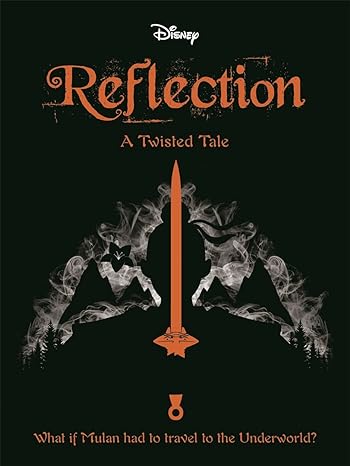 Disney Twisted Mulan Reflections - littlepuffinChildren's FictionIgloo BooksBook Cover: Disney Princess Mulan Reflection