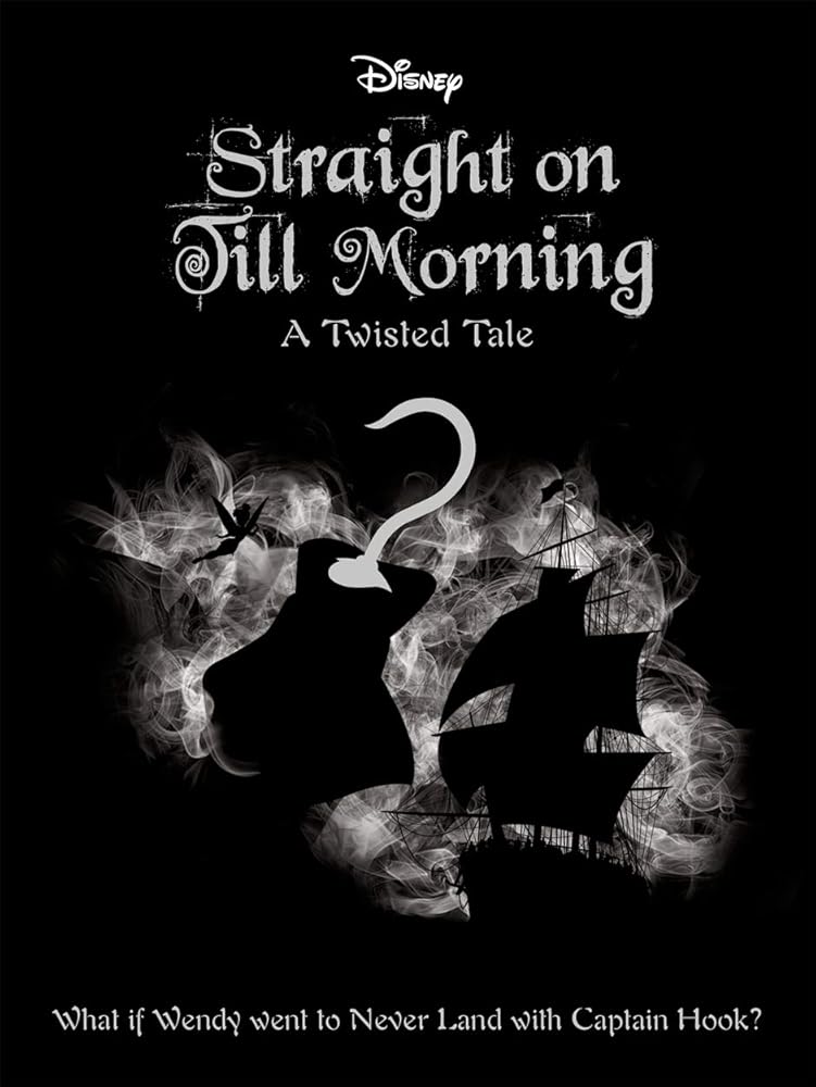 Disney Twisted Peter Pan Straight On Til - littlepuffinIgloo BooksDisney Twisted Peter Pan Straight On Til cover image