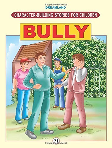 Dreamland Character Building - Bully - littlepuffinChildren's Fiction, MoralDream LandBook Cover: Dreamland Character Building - Bully