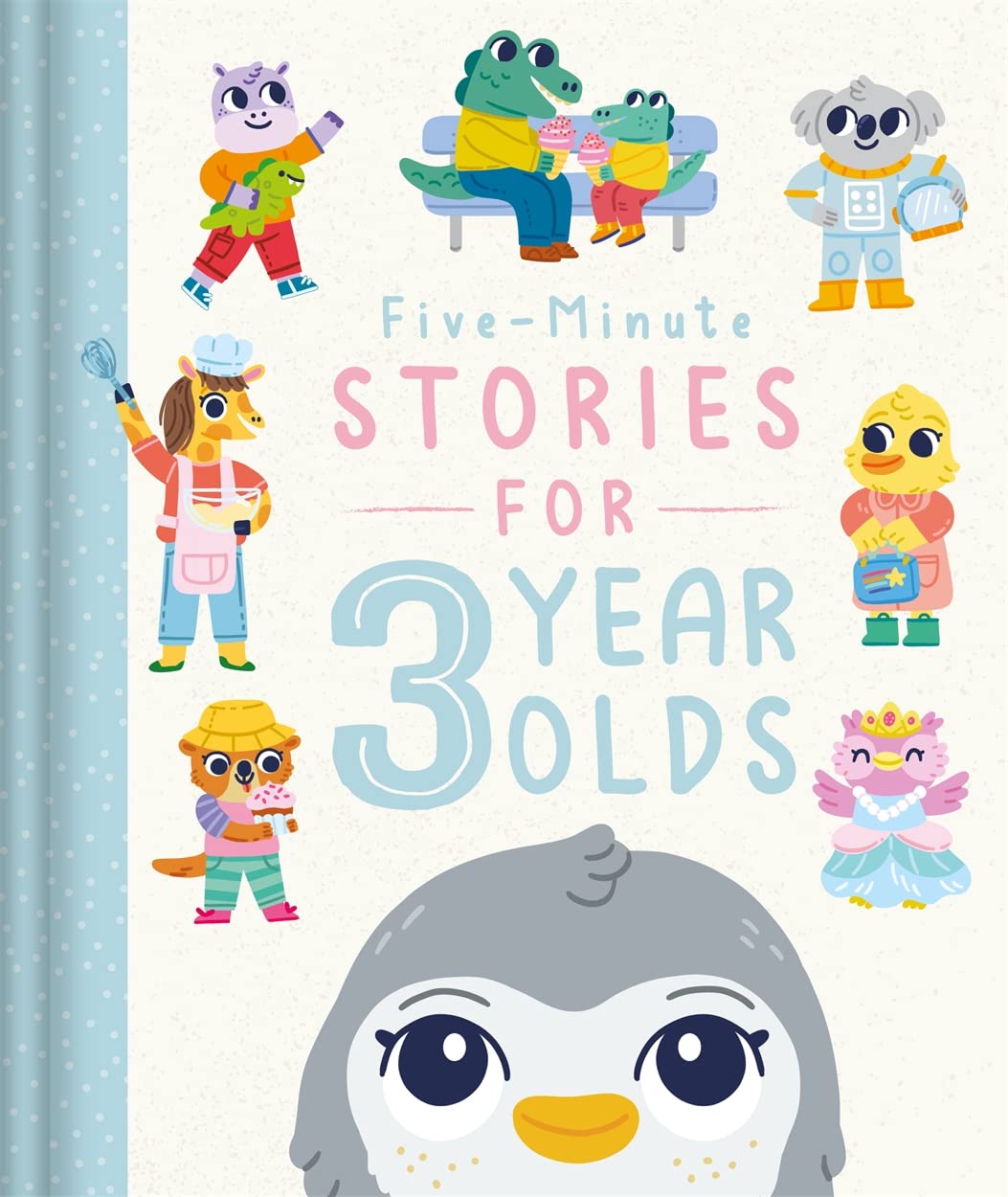 Five - Minute Stories for 3 Year Olds Hardcover – Big Book, 30 November 2022 - littlepuffinChildren's FictionIgloo BooksBook Cover: 5 Minutes Bedtime Story for 3 yr old