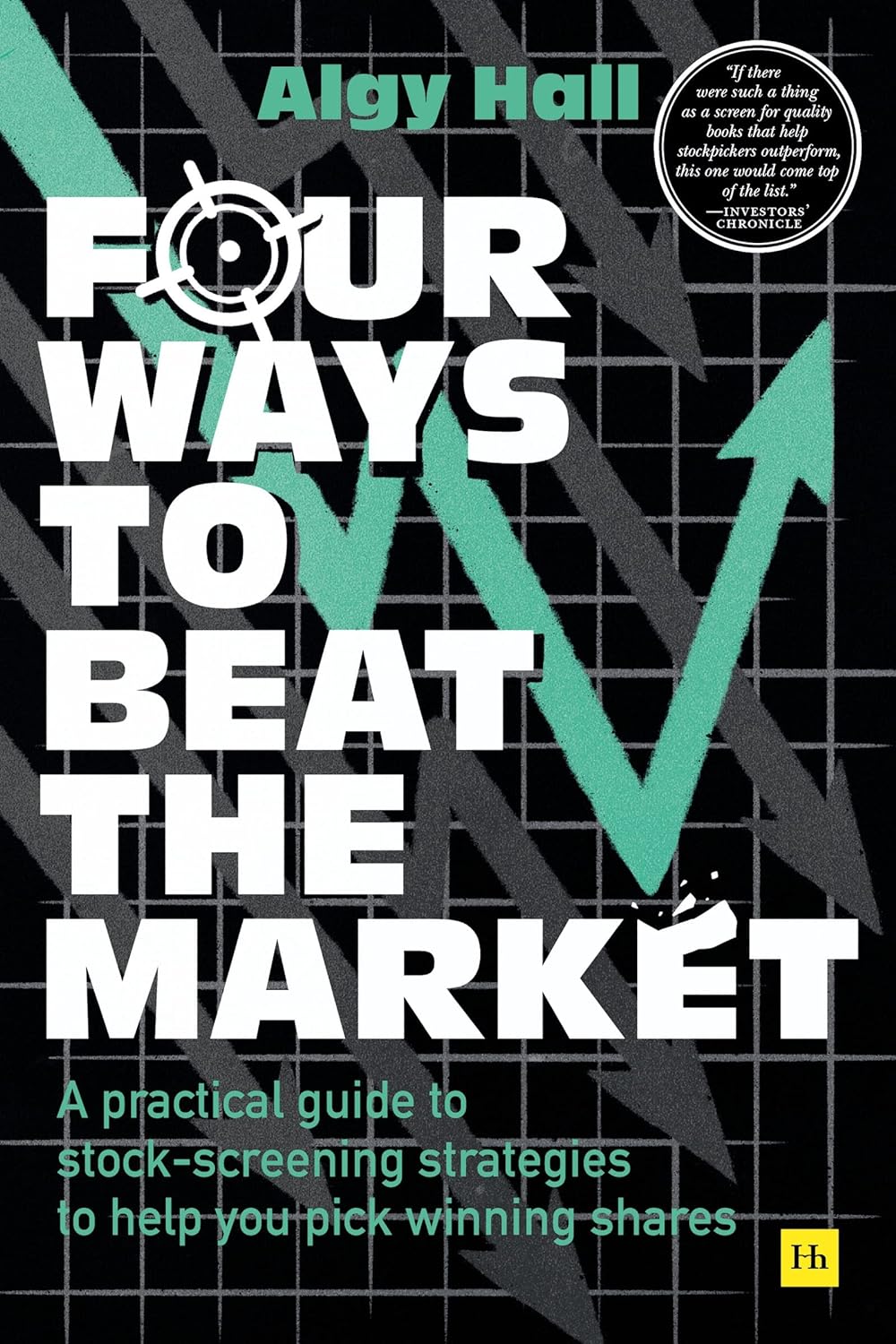 FOUR WAYS TO BEAT THE MARKET A practical guide to stock - screening strategies to help you pick winning shares - littlepuffinNon - FictionmacmillanBook Cover: FOUR WAYS TO BEAT THE MARKET