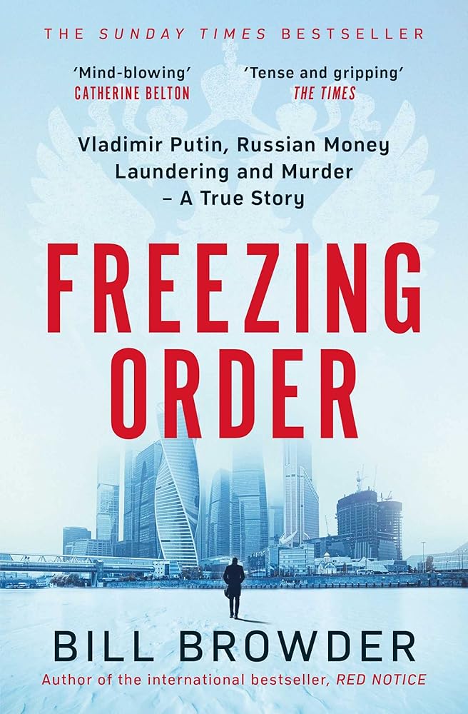 Freezing Order A True Story of Russian Money Laundering, State - Sponsored Murder,and Surviving Vladimir Putin's Wrath - littlepuffinNon - Fiction, Biography, PoliticsSIMON & SCHUSTERFreezing Order A True Story of Russian Money Laundering, State - Sponsored Murder,and Surviving Vladimir Putin's Wrath cover image