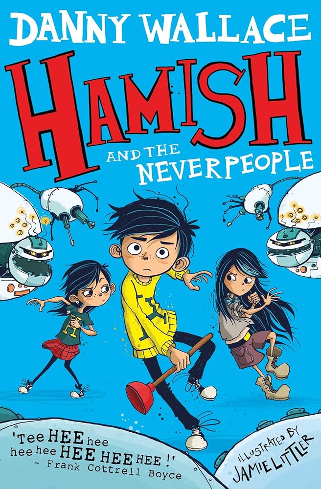 Hamish and the Neverpeople - littlepuffinChildren's Fiction, Fantasy Fiction, Middle Grade, Comedy, ActionSIMON & SCHUSTERHamish and the Neverpeople cover image