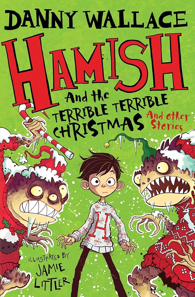 Hamish & Terrible Terrible Christmas - littlepuffinChildren's Fiction, Fantasy Fiction, Middle Grade, Comedy, ActionSimon & Schuster Children's UKHamish & Terrible Terrible Christmas cover image