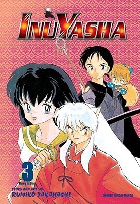 Inuyasha, Volume 3: New Allies, New Enemies - Paperback - littlepuffinManga, Fantasy, Romance, Graphic Novels, Adventure, Supernatural, ComicsVIZ Media LLCBook Cover: Inuyasha Vol. 3 Manga