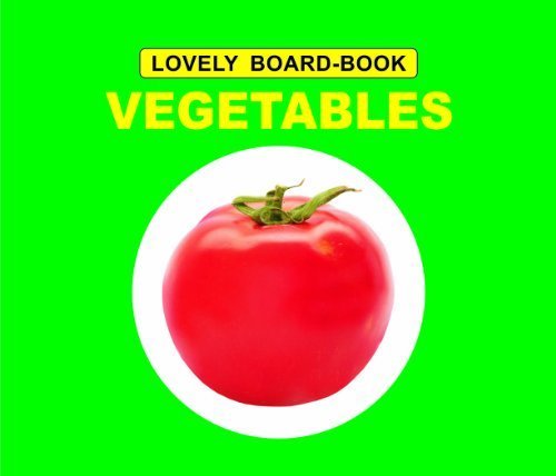 Lovely Board Books - Vegetables - littlepuffinChildren's Non - Fiction, Board BooksDream LandBook Cover: Lovely Board Books - Vegetables