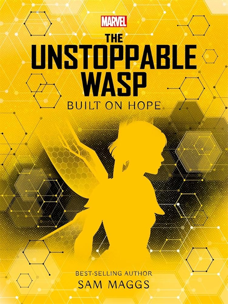 Marvel: The Unstoppable Wasp Built on Hope - littlepuffinChildren's Fiction, Fantasy Fiction, Middle GradeIgloo BooksMarvel: The Unstoppable Wasp Built on Hope cover image