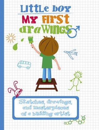 My First Drawings: Little Boy: Sketches, Drawings, and Masterpieces of a Budding Artist - littlepuffinChildren's Non - Fiction, Record BookWhite StarBook Cover: My First Drawings, Little Boy