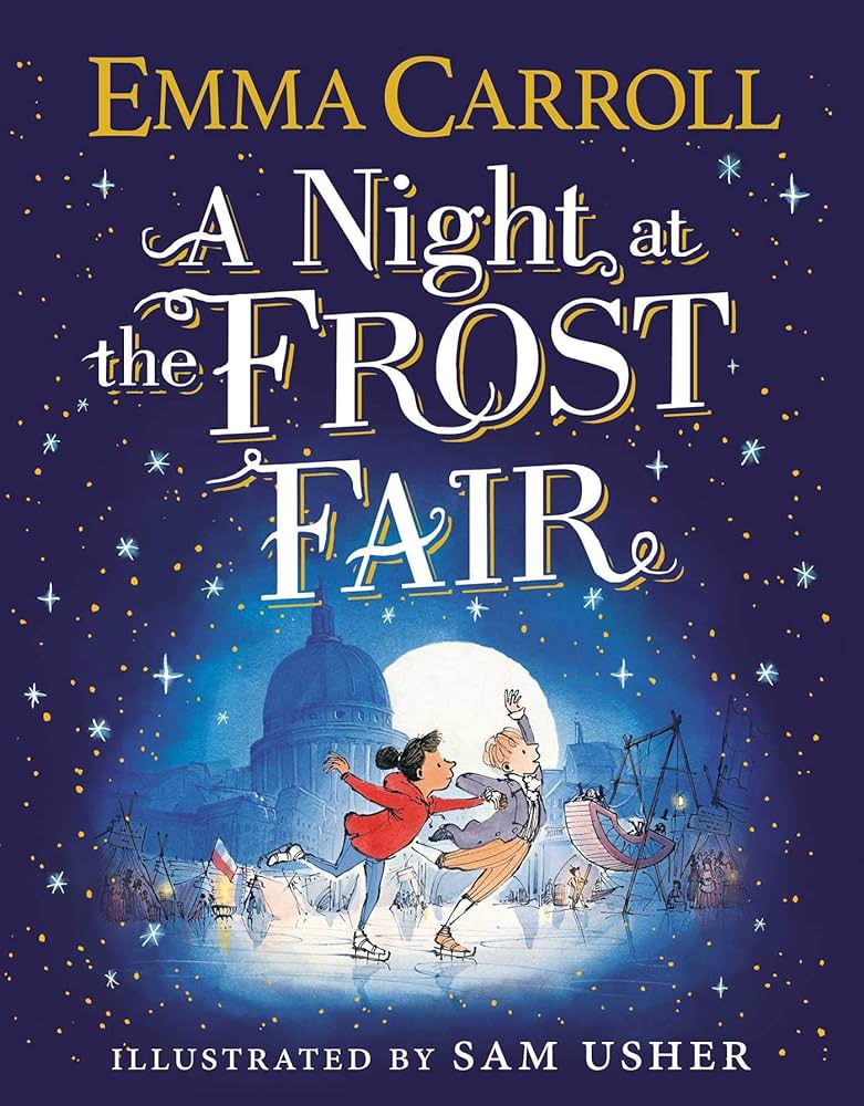 Night At the Frost Fair - littlepuffinChildren's Fiction, Fantasy Fiction, Middle Grade, Time Travel, Historical FictionSimon & Schuster Children's UKBook Cover: A Night at the Frost Fair