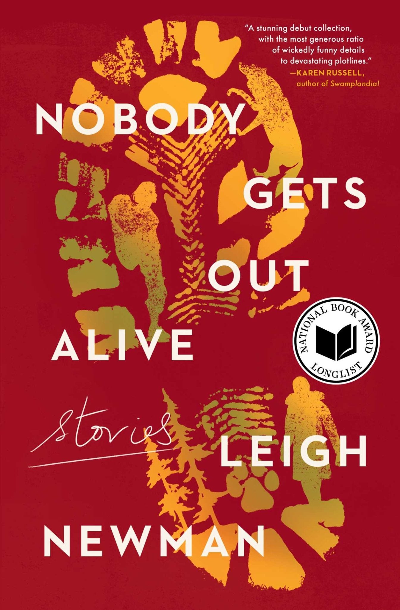 Nobody Gets Out Alive: Stories - Paperback - littlepuffinShort Stories, Fiction, Literary Fiction, Contemporary Fiction, Nature, Anthologies, Historical Fiction, HistoricalScribnerBook Cover: Nobody Gets Out Alive