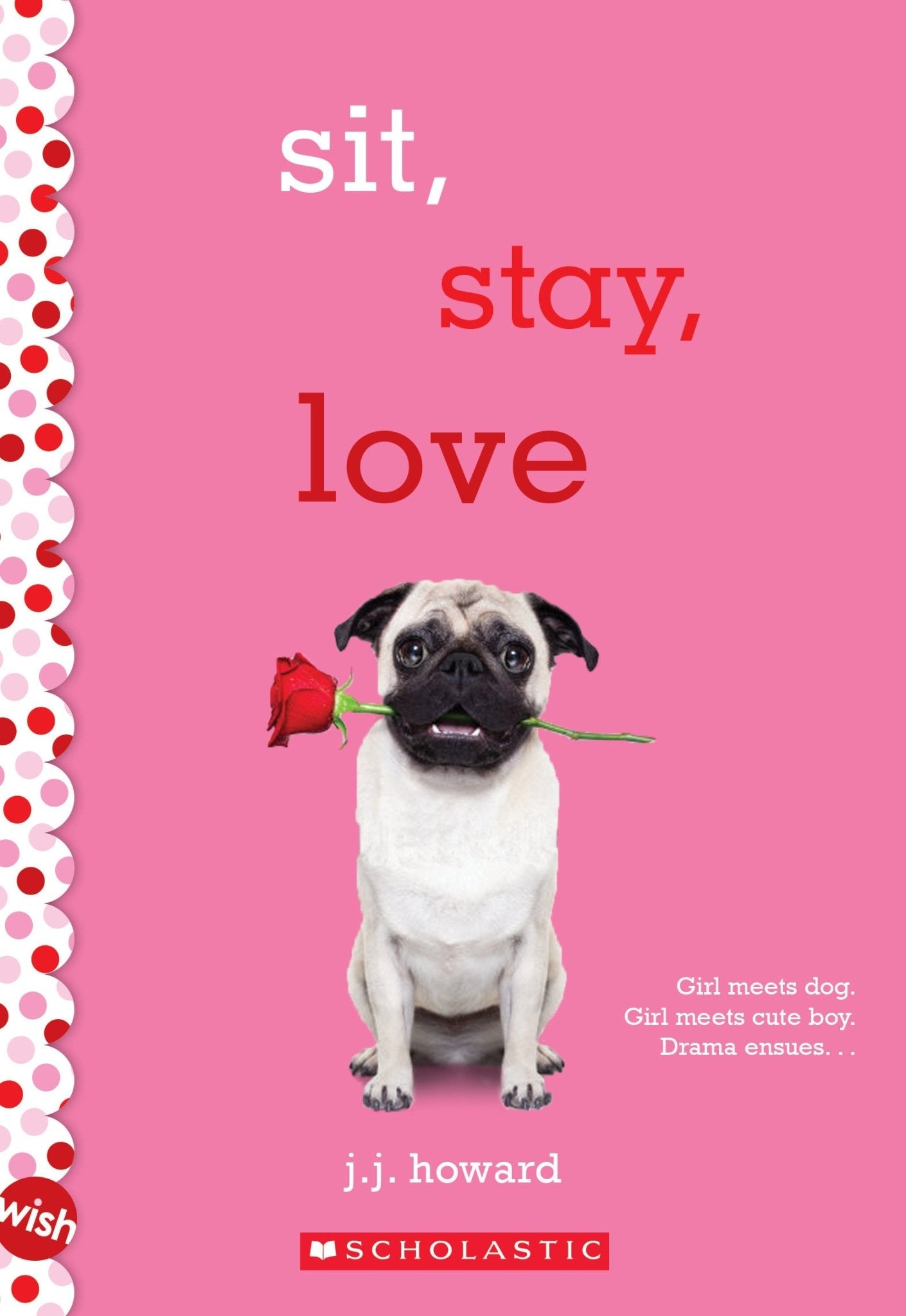 Sit, Stay, Love: A Wish Novel - littlepuffinChildren's Fiction, Middle Grade, contemporary romancescholasticSit, Stay, Love: A Wish Novel