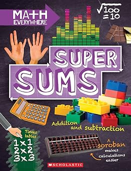 Super Sums: Addition, Subtraction, Multiplication, and Division (Math Everywhere) - littlepuffinChildren's Non - Fiction, Educational BooksscholasticSuper Sums: Addition, Subtraction, Multiplication, and Division (Math Everywhere)