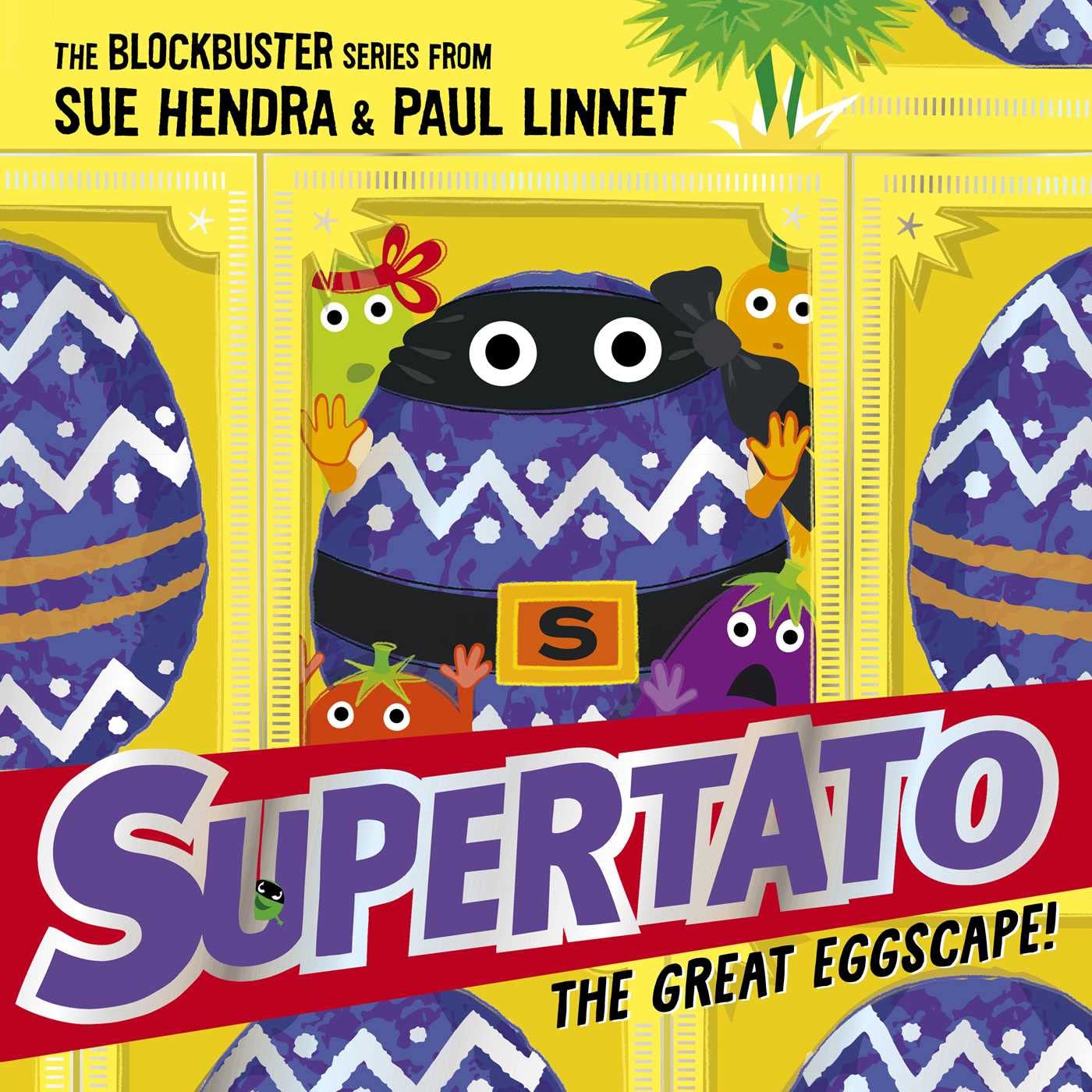Supertato: The Great Eggscape!: a brand - new adventure in the blockbuster series! - littlepuffinChildren's Fiction, Picture BooksSimon & Schuster Children's UKSupertato: The Great Eggscape!: a brand - new adventure in the blockbuster series!