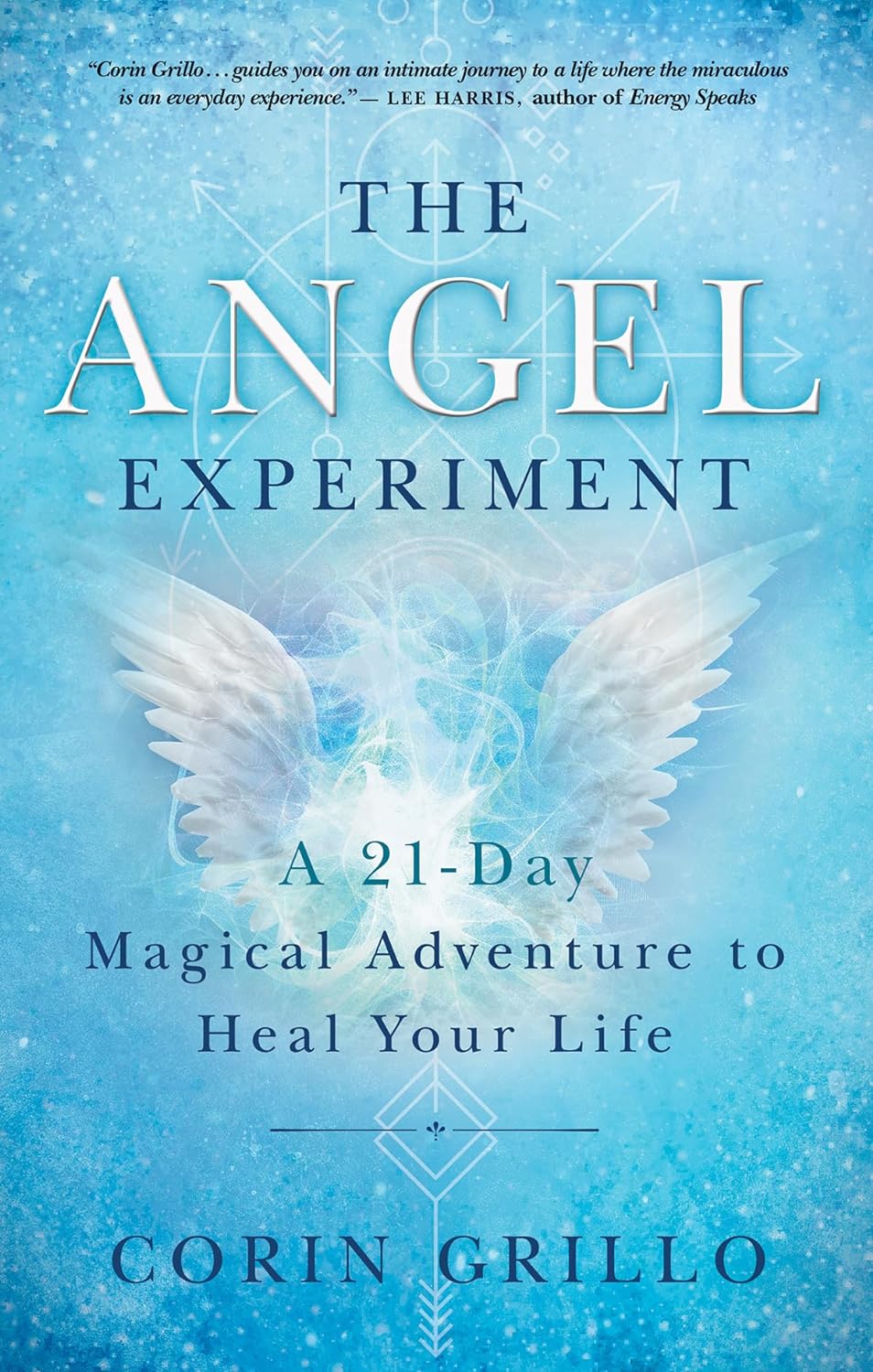 The Angel Experiment: A 21 - Day Magical Adventure to Heal Your Life Paperback – October 29, 2019 - littlepuffinNon - FictionNew world libraryBook Cover: The Angel Experiment