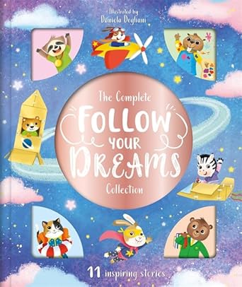 The Complete Follow Your Dreams Collection (Storytime Treasury) - littlepuffinChildren's FictionIgloo BooksThe Complete Follow Your Dreams Collection (Storytime Treasury) cover image
