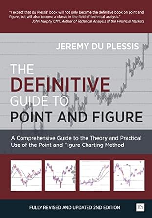 The Definitive Guide to Point and Figure: A Comprehensive Guide to the Theory and Practical Use of the Point and Figure Charting Method 2nd Edition - littlepuffinNon - FictionmacmillanThe Definitive Guide to Point and Figure: A Comprehensive Guide to the Theory and Practical Use of the Point and Figure Charting Method 2nd Edition