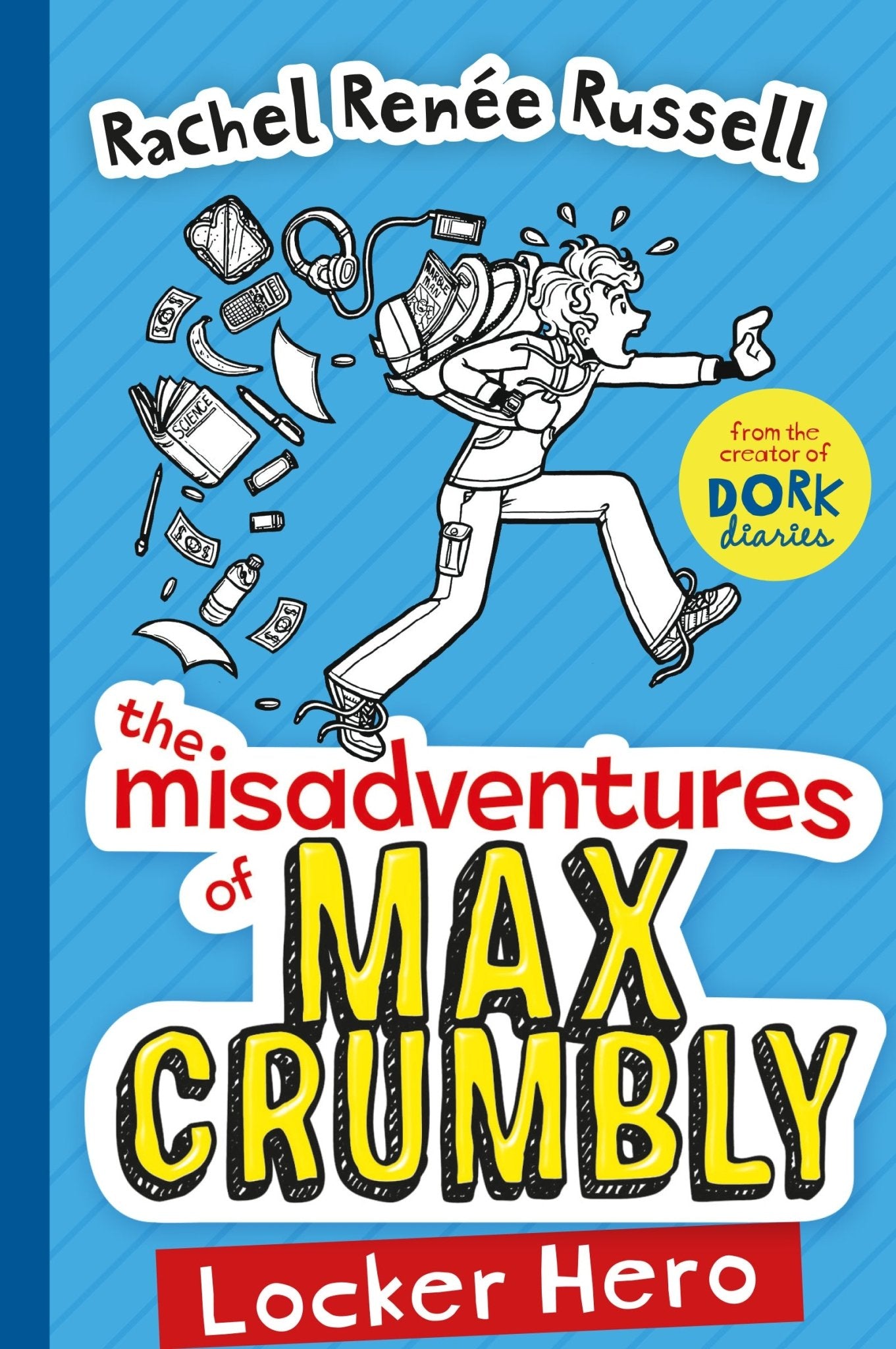 The Misadventures of Max Crumbly 1: Locker Hero - littlepuffinChildren's Fiction, Graphic NovelsSimon & Schuster Children's UKBook Cover: The Misadventures of Max Crumbly