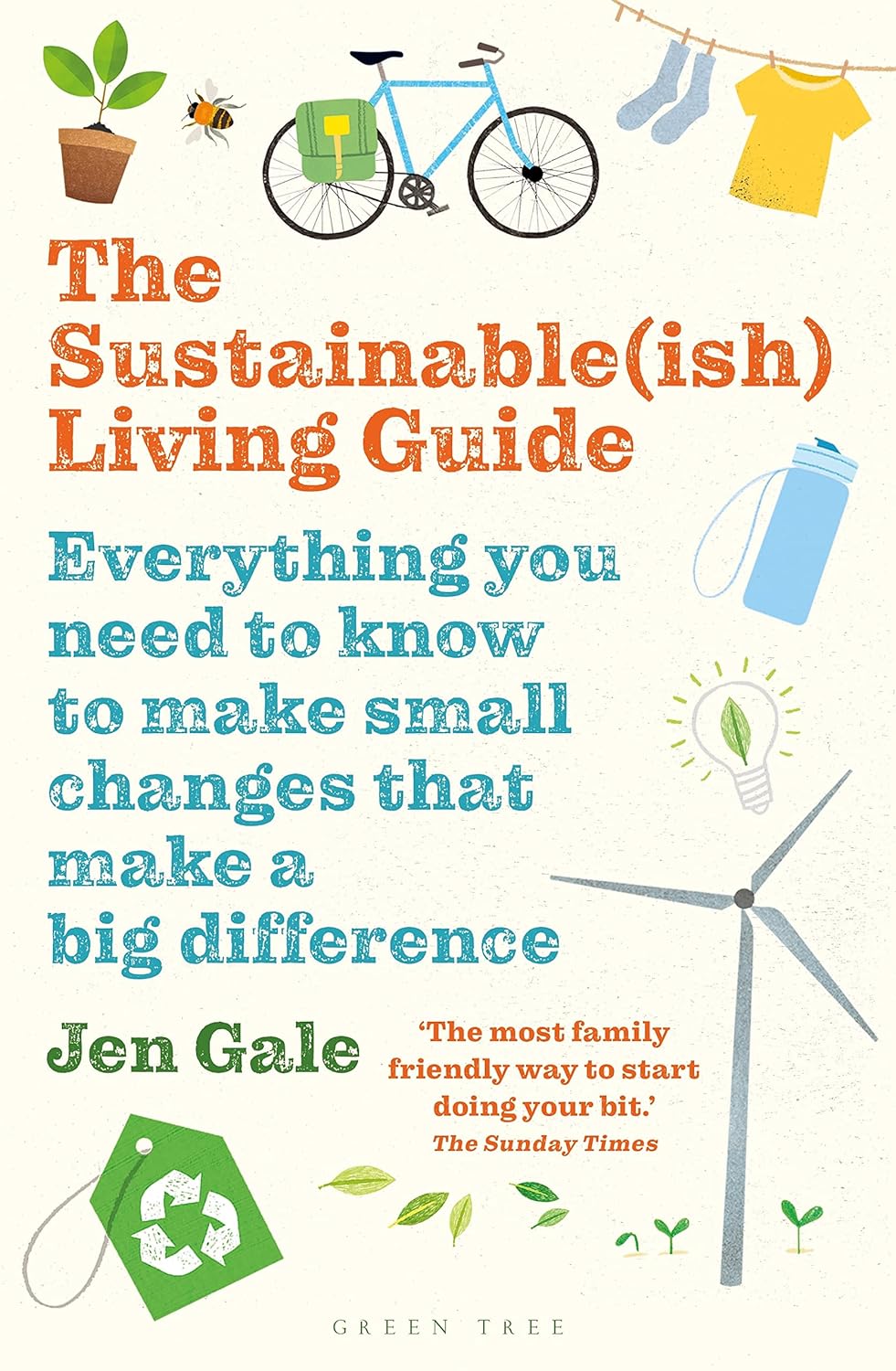 The Sustainable(ish) Living Guide: Everything you need to know to make small changes that make a big difference Paperback – March 3, 2020 - littlepuffinNon - FictionBloomsburyBook Cover: The Sustainable(ish) Living Guide