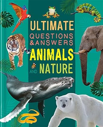 Ultimate Questions & Answers: Animals and Nature - littlepuffinChildren's Non - Fiction, Educational BooksIgloo BooksUltimate Questions & Answers: Animals and Nature