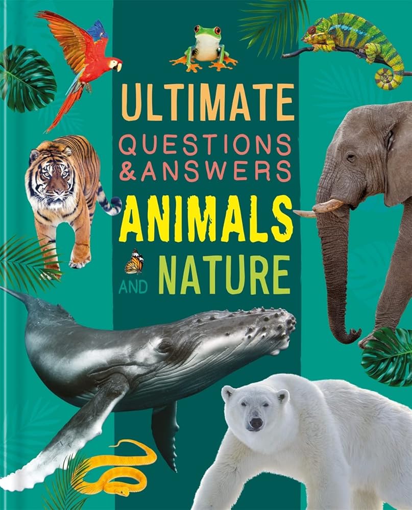 Ultimate Questions & Answers: Animals and Nature - littlepuffinChildren's Non - Fiction, Educational BooksIgloo BooksUltimate Questions & Answers: Animals and Nature cover image