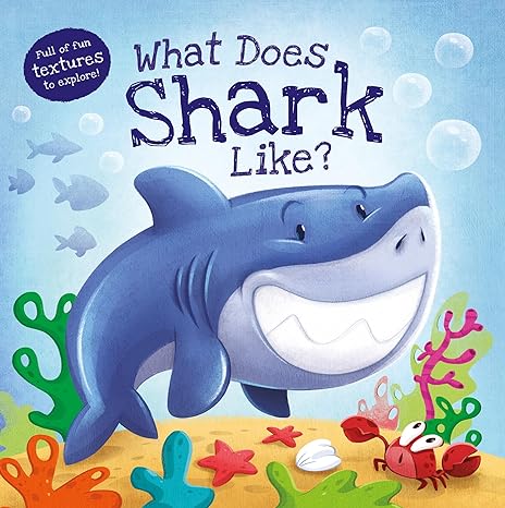 What Does Shark Like? - littlepuffinChildren's Non - Fiction, Picture Books, Educational BooksIgloo BooksWhat Does Shark Like?