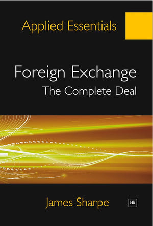 Foreign Exchange: The Complete Deal