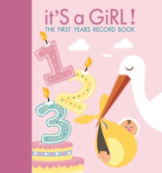 It's a Girl!: The First Years Record Book