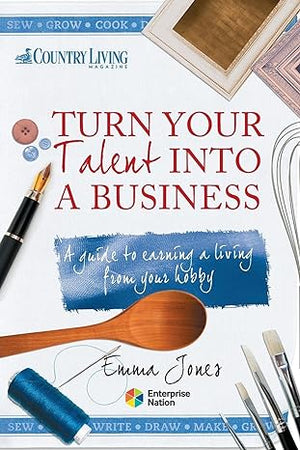 Turn Your Talent into a Business