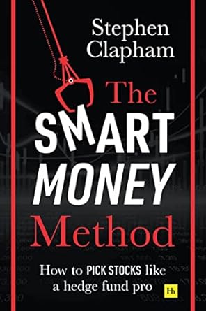 The Smart Money Method: How to pick stocks like a hedge fund pro Paperback – November 24, 2020