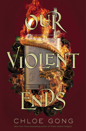 These Violent Delights #2: Our Violent Ends -Hardcover