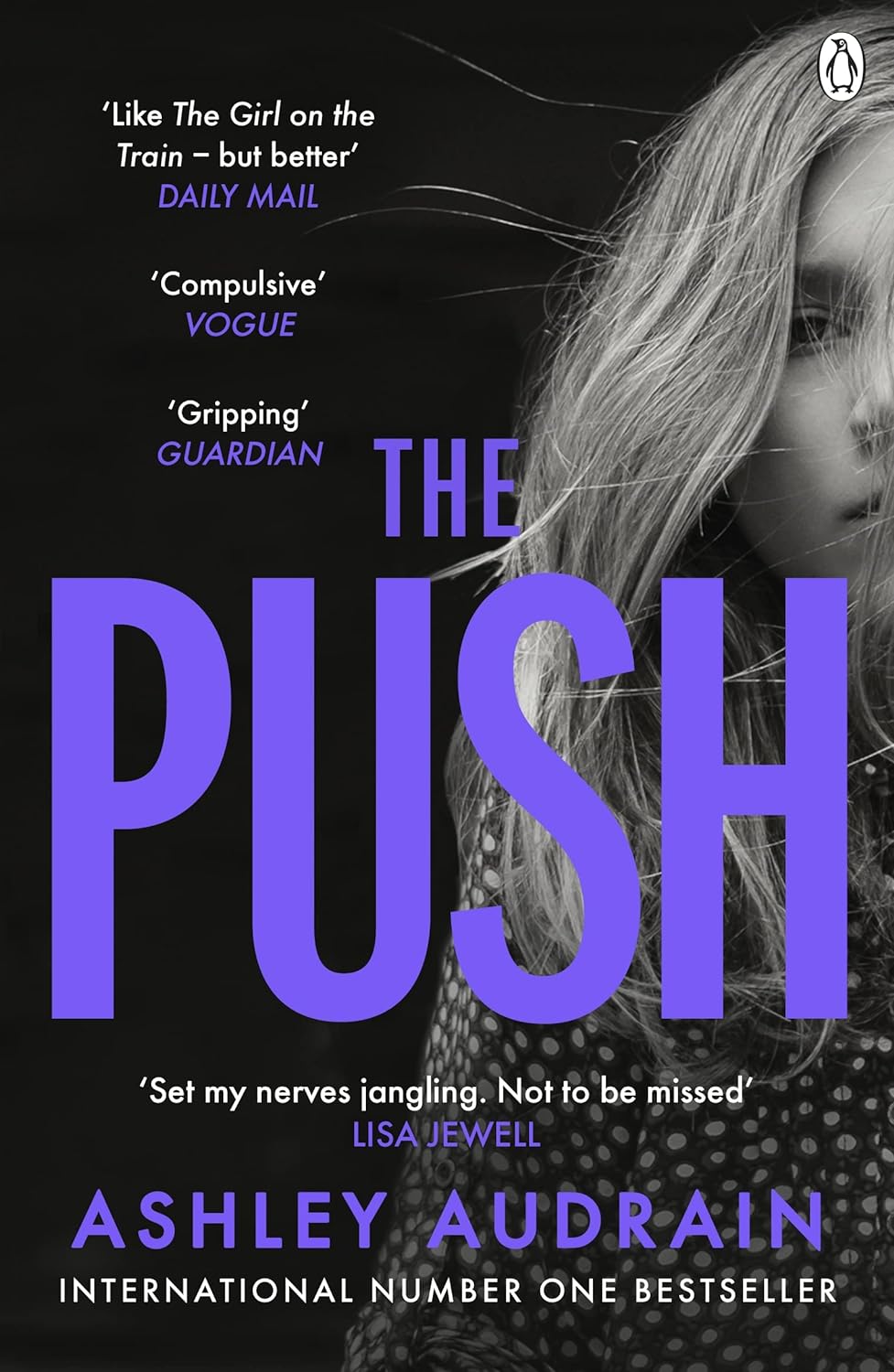 he Push: Mother. Daughter. Angel. Monster? 2021’s Most Astonishing Debut Paperback – February 17, 2022