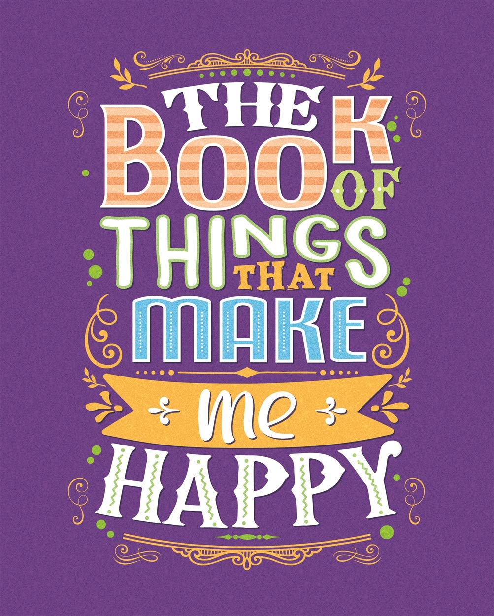 Book of Things That Make Me Happy Paperback