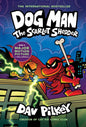 Dog Man: The Scarlet Shedder: A Graphic Novel (Dog Man #12): From the Creator of Captain Underpants Hardcover – Big Book, 19 March 2024