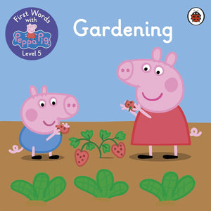 Peppa pig level 5: Gardening story book