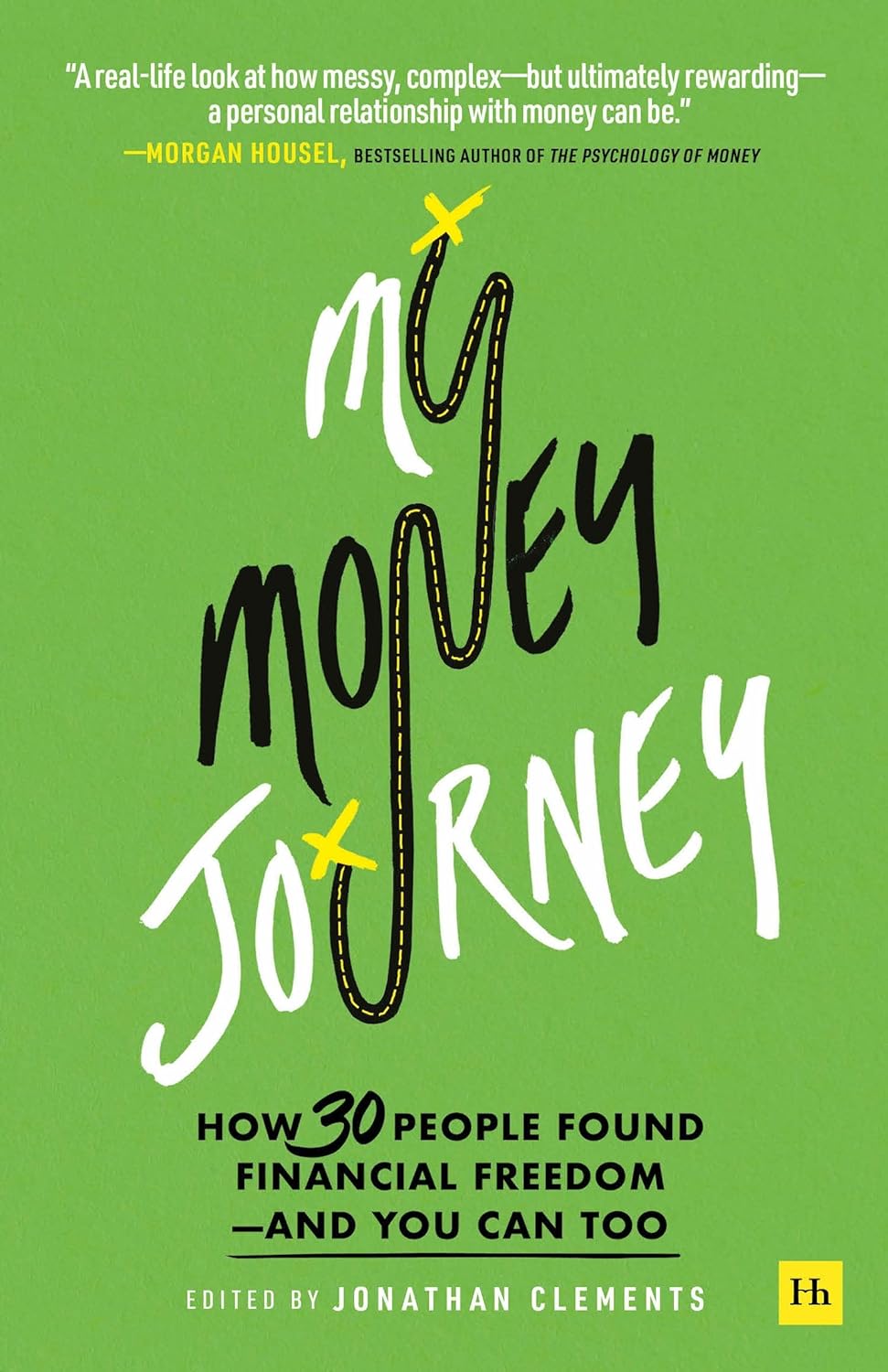 My Money Journey: How 30 people found financial freedom - and you can too Paperback – April 25, 2023