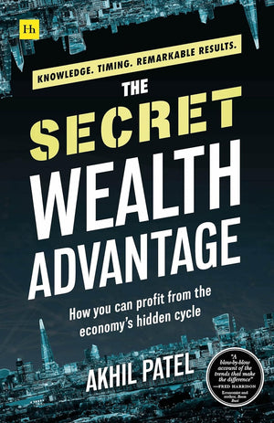 The Secret Wealth Advantage: How you can profit from the economy’s hidden cycle Paperback – July 11, 2023