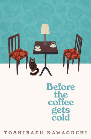 Before the Coffee Gets Cold Paperback