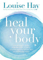 Heal Your Body: The Mental Causes for Physical Illness and the Metaphysical Way to Overcome Them [Paperback] [Jan 01, 2009]