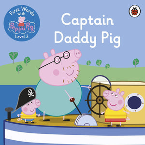 Peppa pig level 3: Captain daddy pig story book